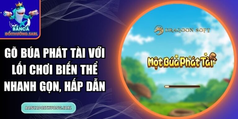 Gõ Búa Phát Tài