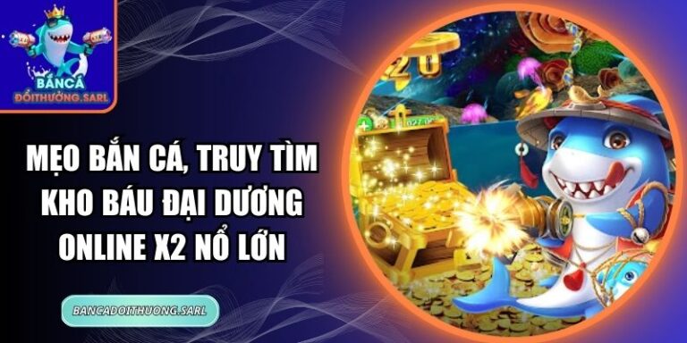 mẹo bắn cá